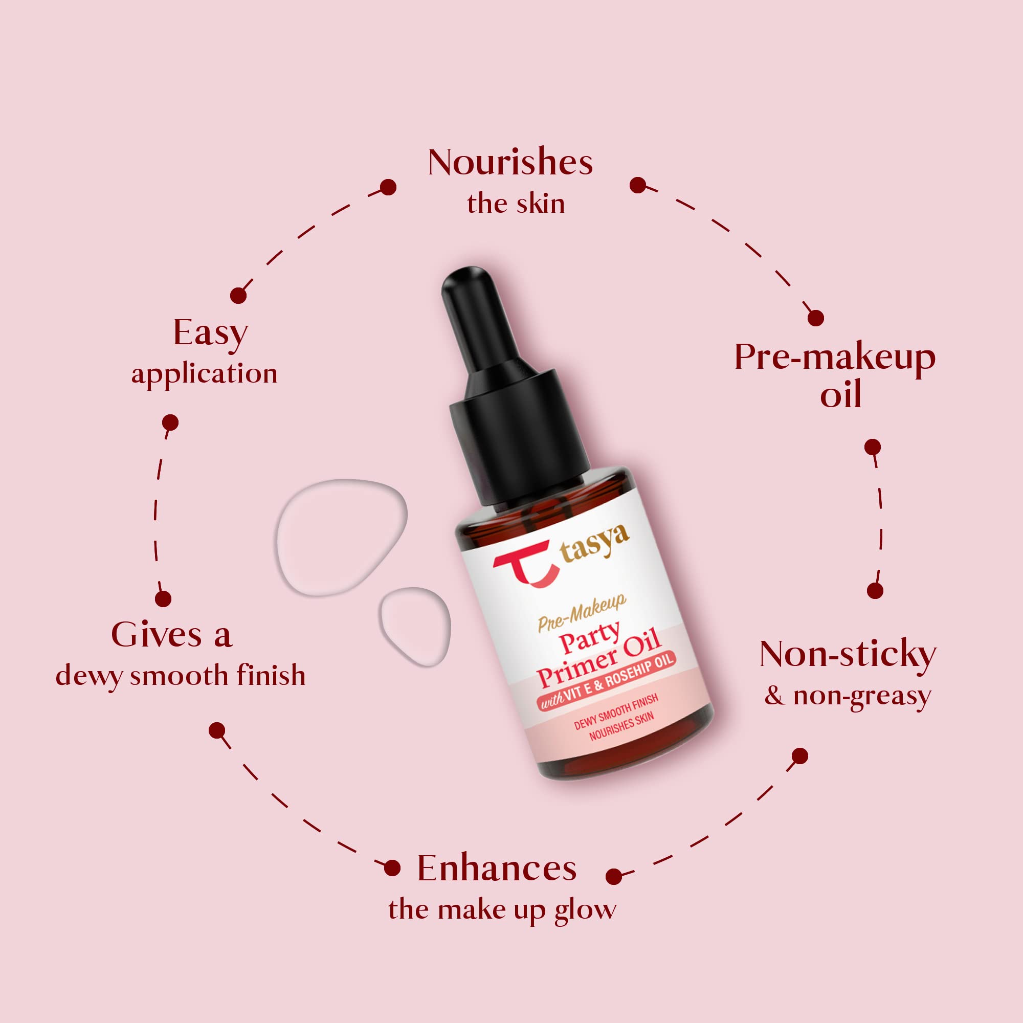 Tasya Pre Makeup Primer Oil Serum 30ml - Vitamin E & Rosehip Oil for Dewy Smooth Finish - Hydrates & Nourishes Skin - Perfect for Party Makeup & Night Out Glow