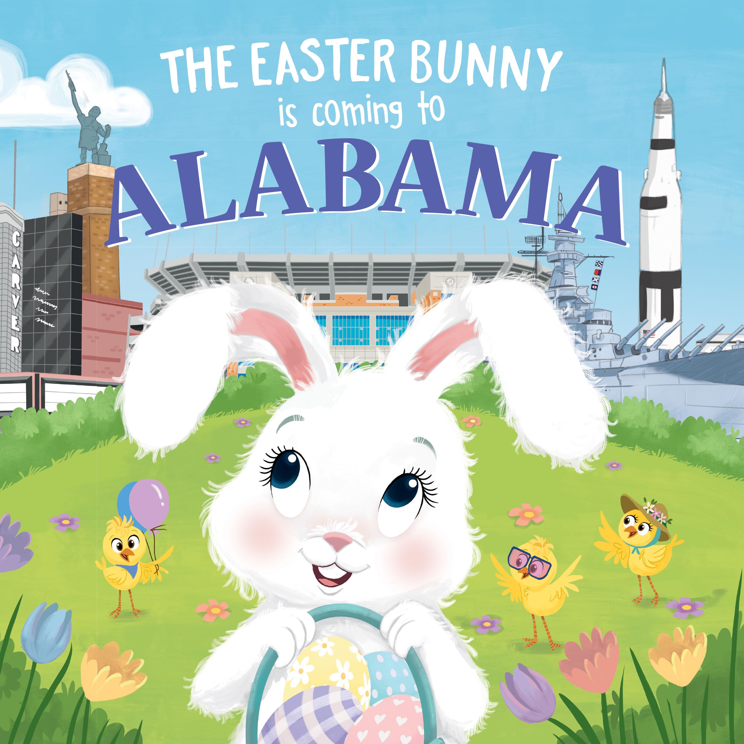 The Easter Bunny Comes to Alabama: A Sweet Spring Adventure Book for Toddlers & Kids - Perfect Easter Basket Stuffer, Gift for Children (Bedtime Stories, Easter Celebrations)