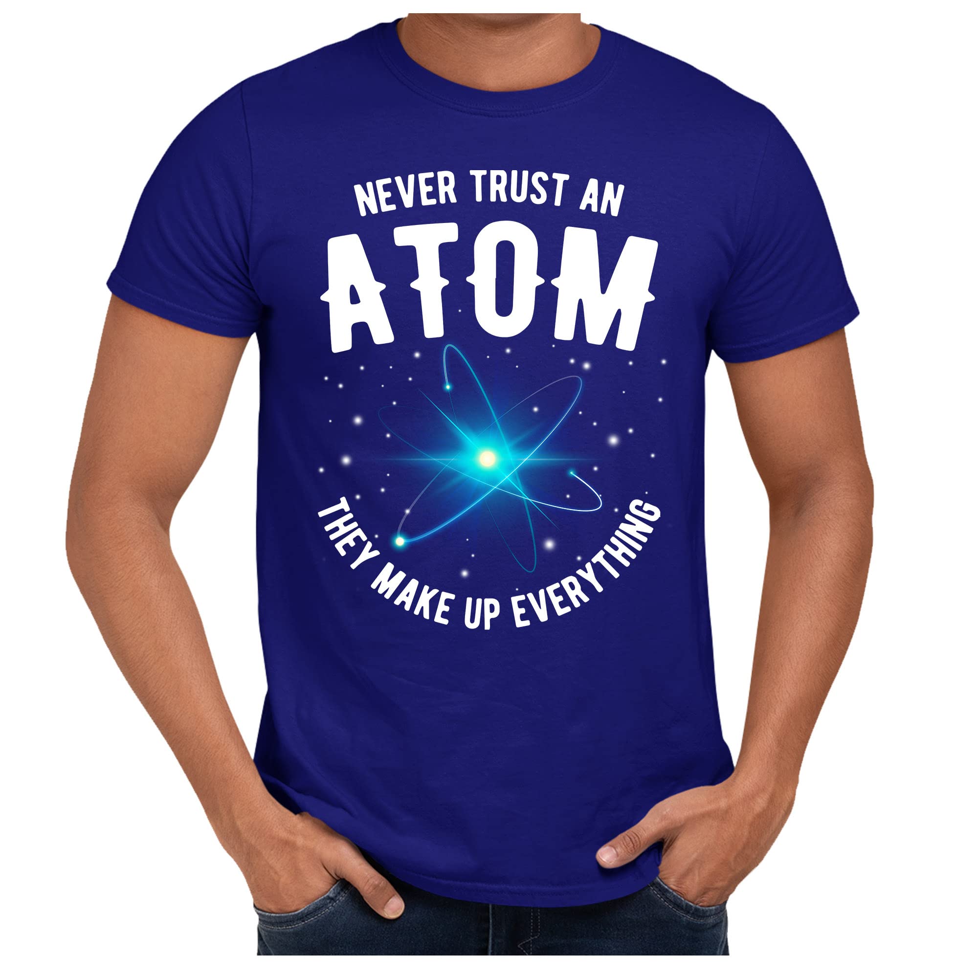 Science Chemist T-Shirt - Never Trust an Atom They Make Up Everything - Funny Chemistry Gift Tee for Men & Women - Perfect for Science Class, Lab Work & Nerdy Outfits