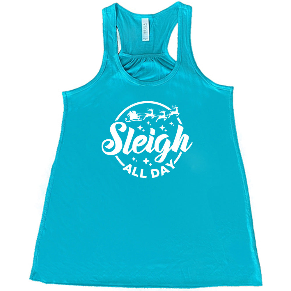 Funny Christmas Sleigh All Day T-Shirt - Holiday Party Outfit & Ugly Sweater Alternative for Festive Gatherings