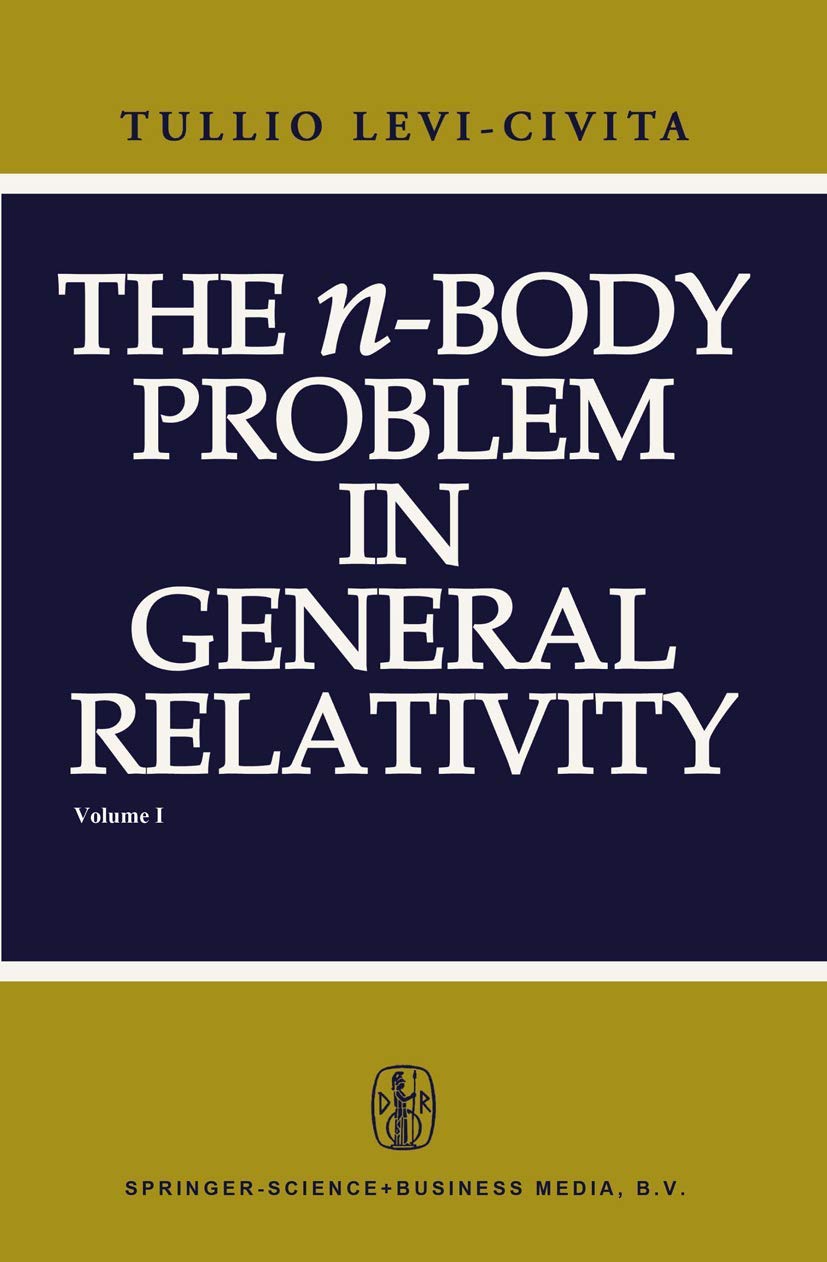 The n-Body Problem in General Relativity - Physics Research & Astrophysics Studies | Space-Time Dynamics & Celestial Mechanics Analysis