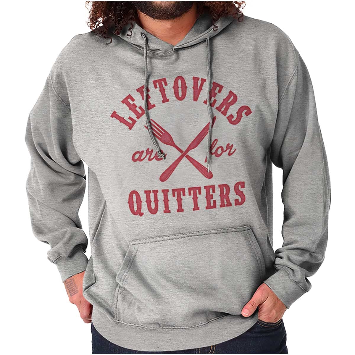 Leftovers Are for Quitters Hoodie - Unisex Pullover Sweatshirt for Women & Men | Cozy Casual Wear for Gym, Street Style & Lounge