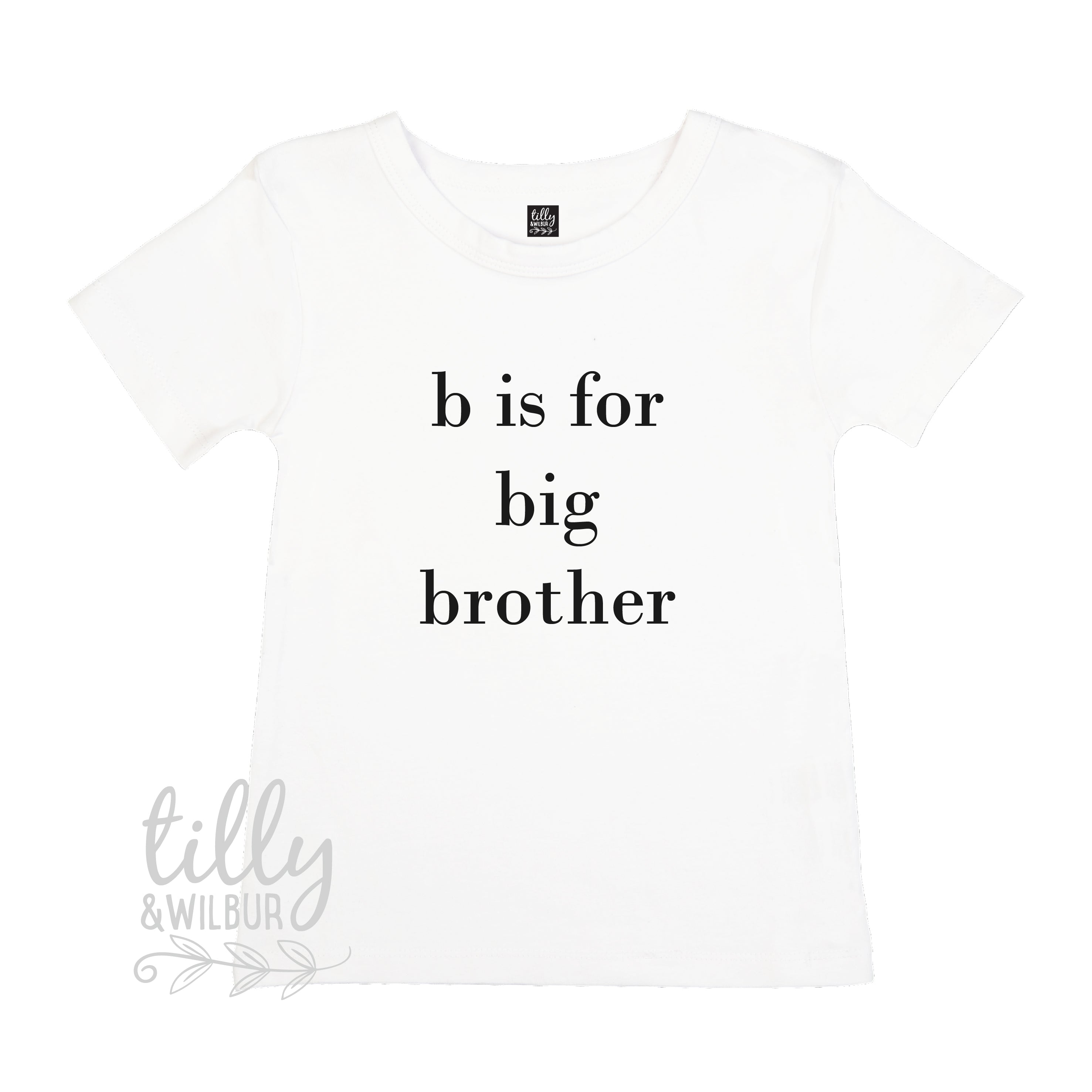 B Is For Big Brother T-Shirt - Funny Sibling Gift Idea for Brothers - Perfect for Family Reunions, Birthdays & Casual Wear