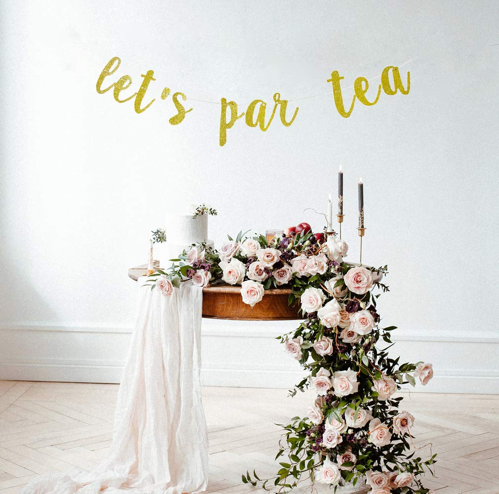 Let's Par Tea Banner Garland Sign - Elegant Tea Party Decorations for High Tea, Bridal Shower & Bachelorette Party - Perfect for Garden Parties, Baby Showers & Birthday Celebrations