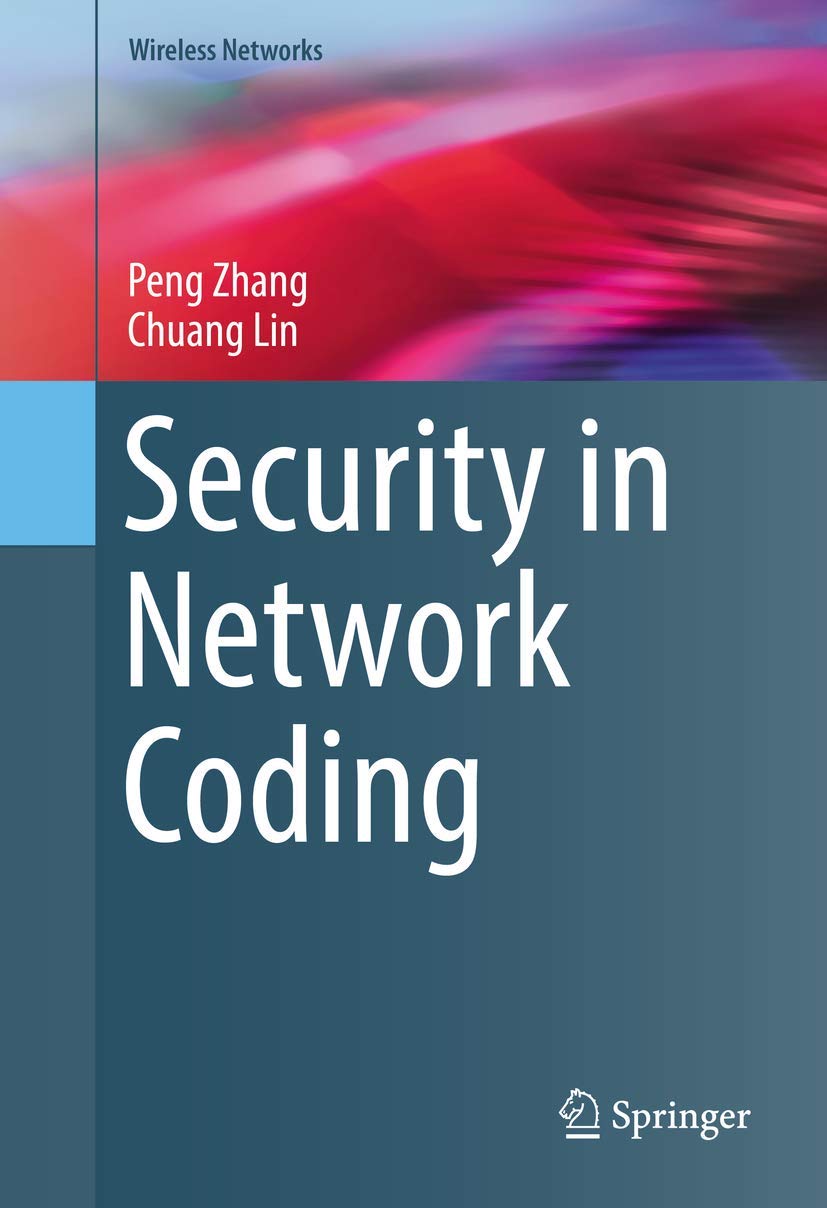 Secure Network Coding Solutions for Wireless Networks | Reliable Data Protection & Encryption for IoT, 5G & Cloud Computing