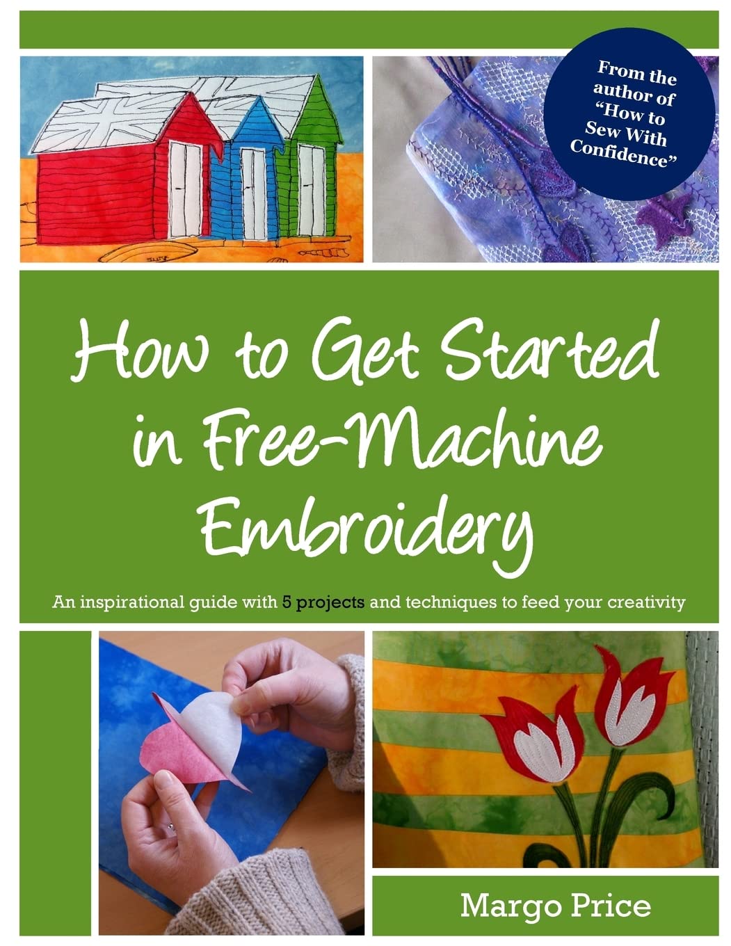 Beginner's Guide to Free-Machine Embroidery - Step-by-Step Tutorial for DIY Fabric Art | Perfect for Home Decor, Quilting & Craft Projects