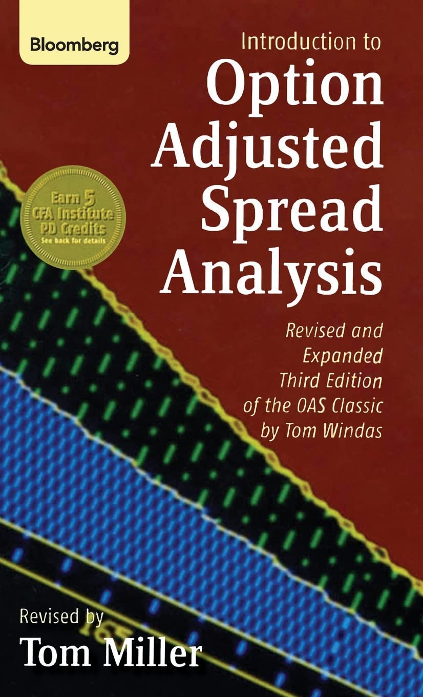 Option-Adjusted Spread Analysis: Revised & Expanded 3rd Edition by Tom Windas | OAS Classic Guide for Bond Investors & Financial Professionals | Perfect for Portfolio Management & Risk Assessment