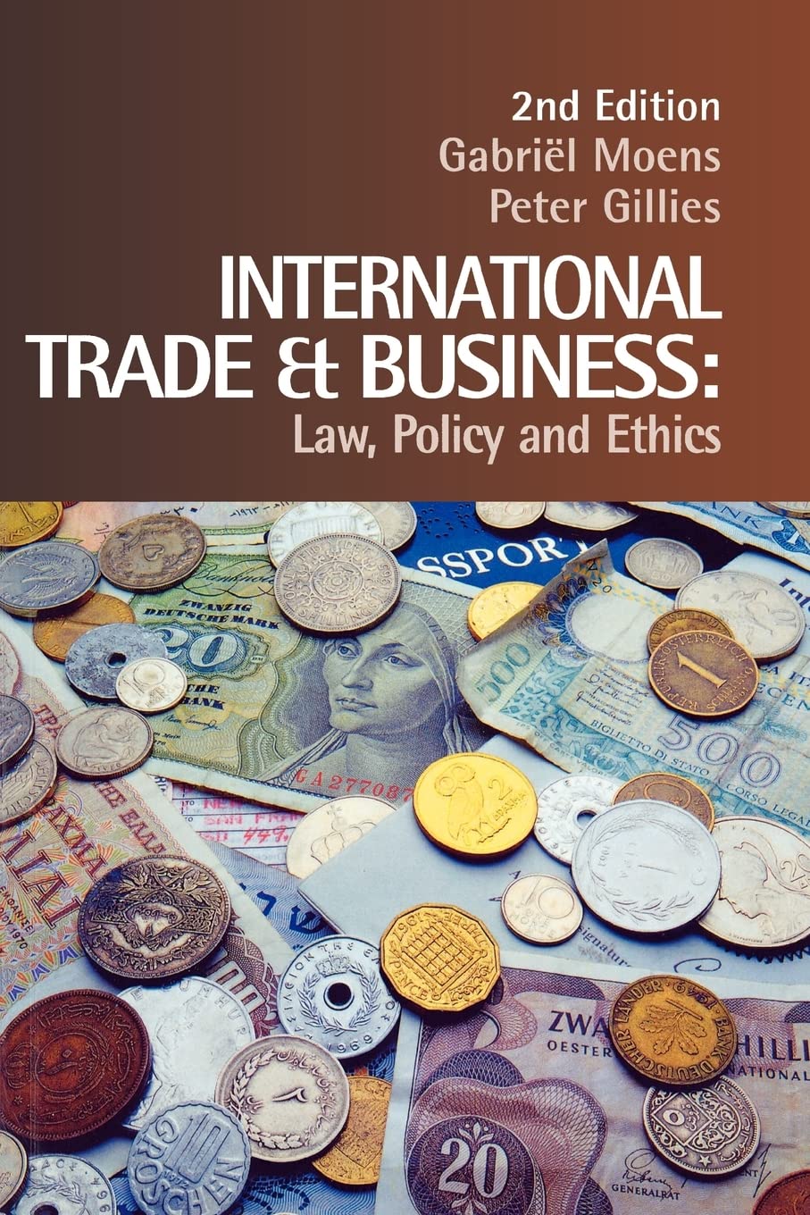 International Trade and Business Law: Global Policies, Ethics & Compliance Guide for Cross-Border Commerce | Corporate, Import/Export & E-Commerce Applications