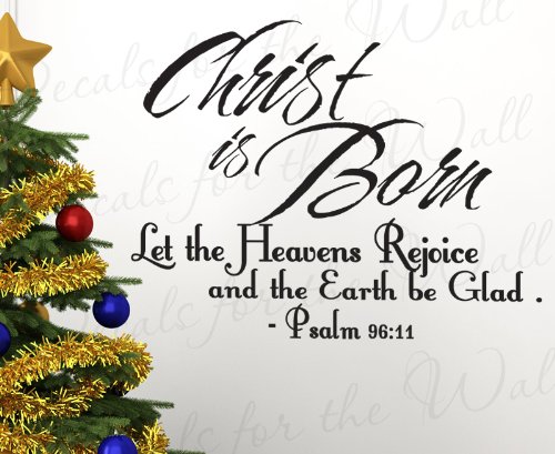 Christmas Bible Wall Decal - Psalms 96 Christ is Born Vinyl Art for Home & Church Decor