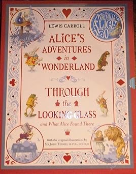 Alice's Adventures in Wonderland & Through the Looking Glass - Classic Fantasy Novel by Lewis Carroll - Perfect for Book Lovers, Gift Giving & Bedtime Reading