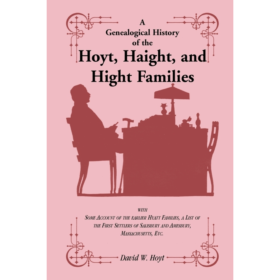 Hoyt, Haight & Hight Family Genealogy Book - Comprehensive Ancestral History & Family Tree Research Guide | Perfect for Historians, Genealogists & Family Reunions