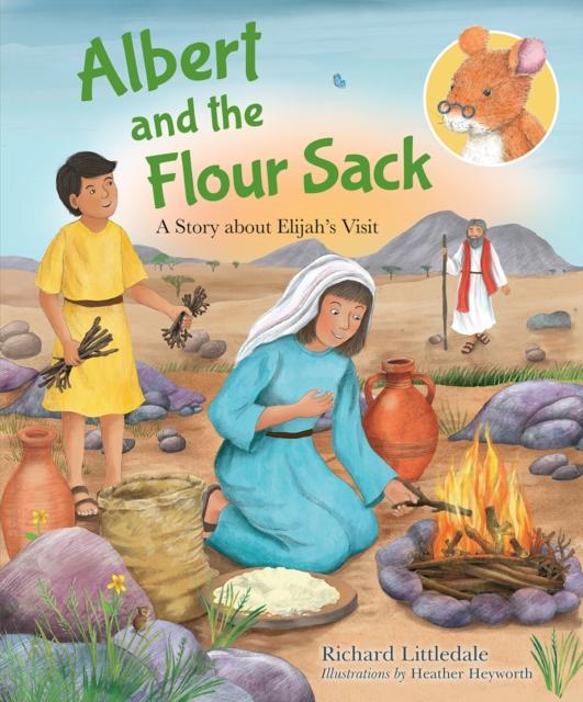Albert and the Flour Sack: A Heartwarming Story About Elijah's Visit - Perfect for Kids Bedtime Reading & Family Storytime