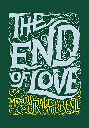 The End of Love - Heartbreak & Healing Novel | Emotional Breakup Story for Adults | Perfect for Book Clubs, Self-Reflection & Moving On