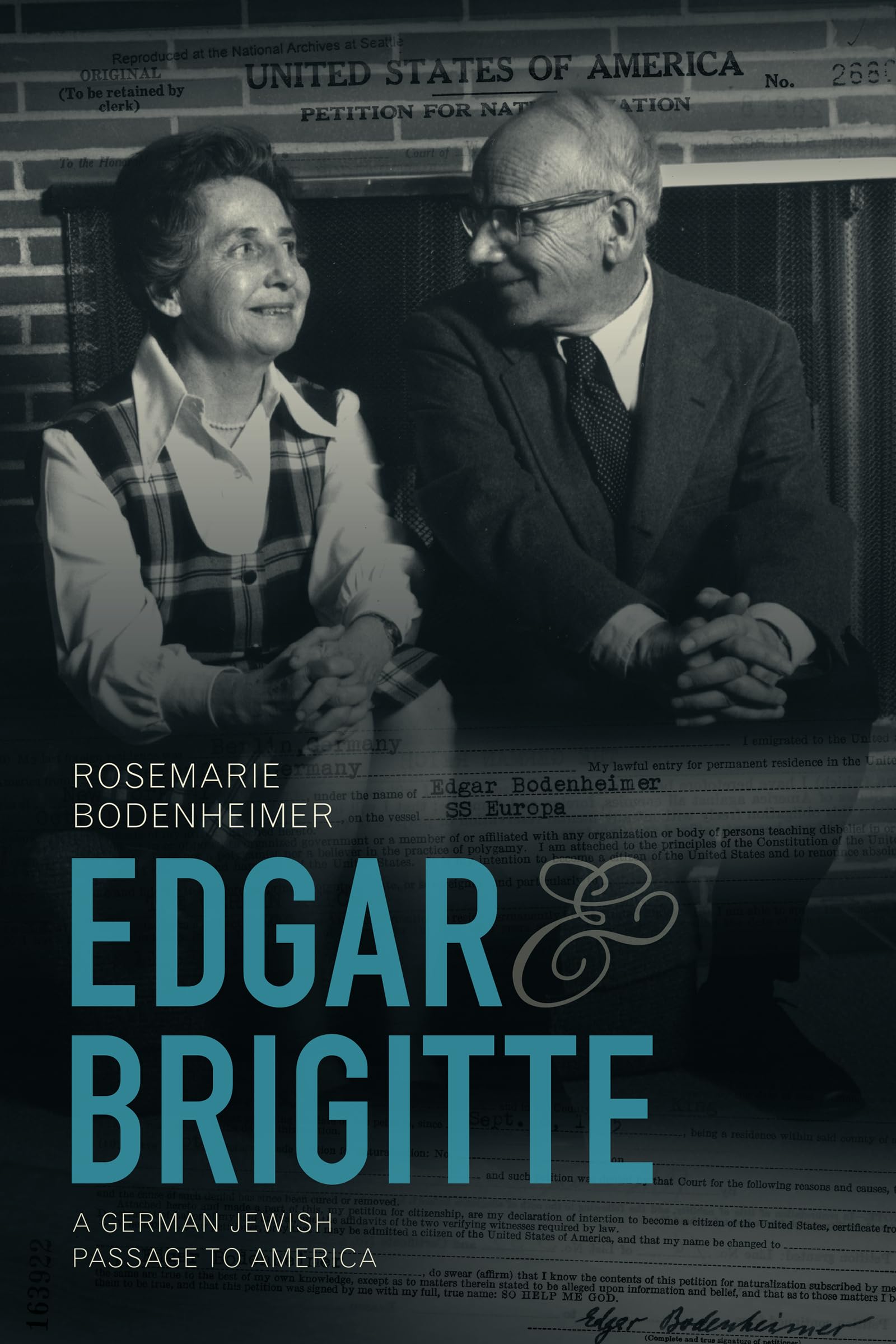 Edgar and Brigitte: A German Jewish Passage to America - Jewish History & Immigration Memoir | Perfect for History Buffs & Genealogy Research
