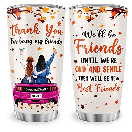 We'll Be Friend Until We're Old Tumbler