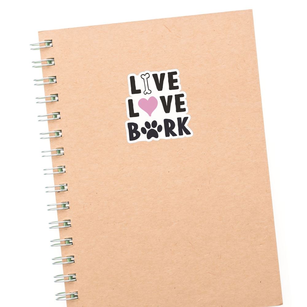 Live Love Bark Sticker Decal - Waterproof Vinyl Decals for Laptops, Cars, Windows | Cute Dog Lover Gifts & Home Decor