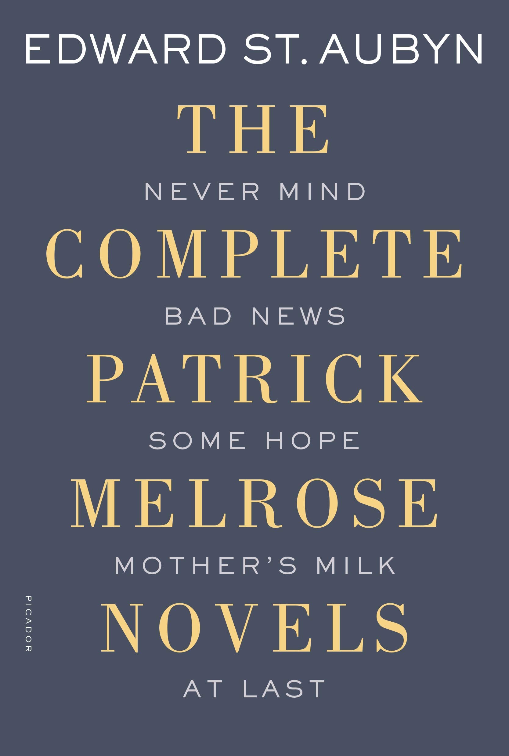 Patrick Melrose Novels Collection: Never Mind, Bad News, Some Hope, Mother's Milk & At Last - Complete Series Set | Perfect for Book Clubs & Literary Fiction Lovers