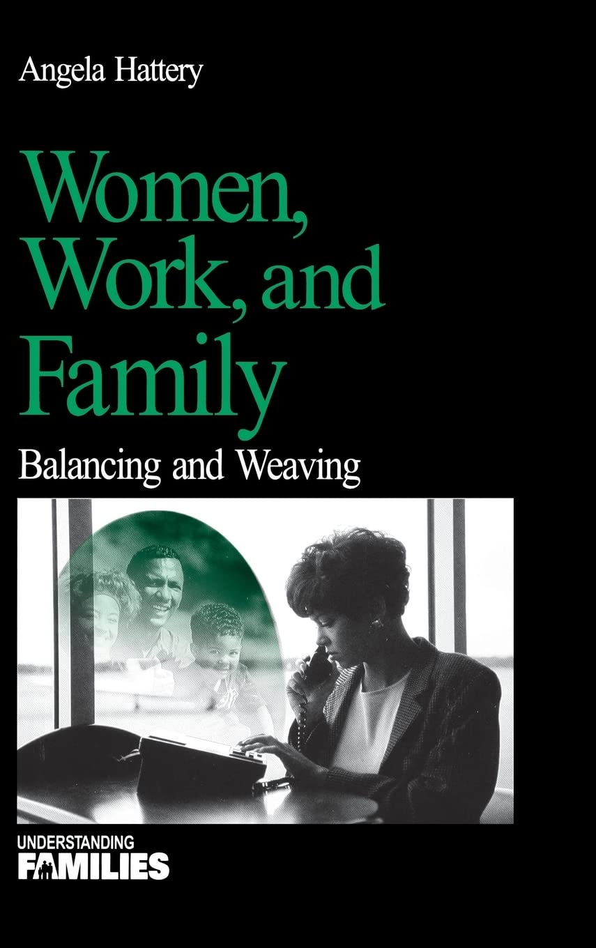 Women, Work, and Families: Balancing Career and Family Life | Understanding Families Series Vol. 19 | Essential Guide for Working Mothers, Parenting Books, and Work-Life Balance Resources