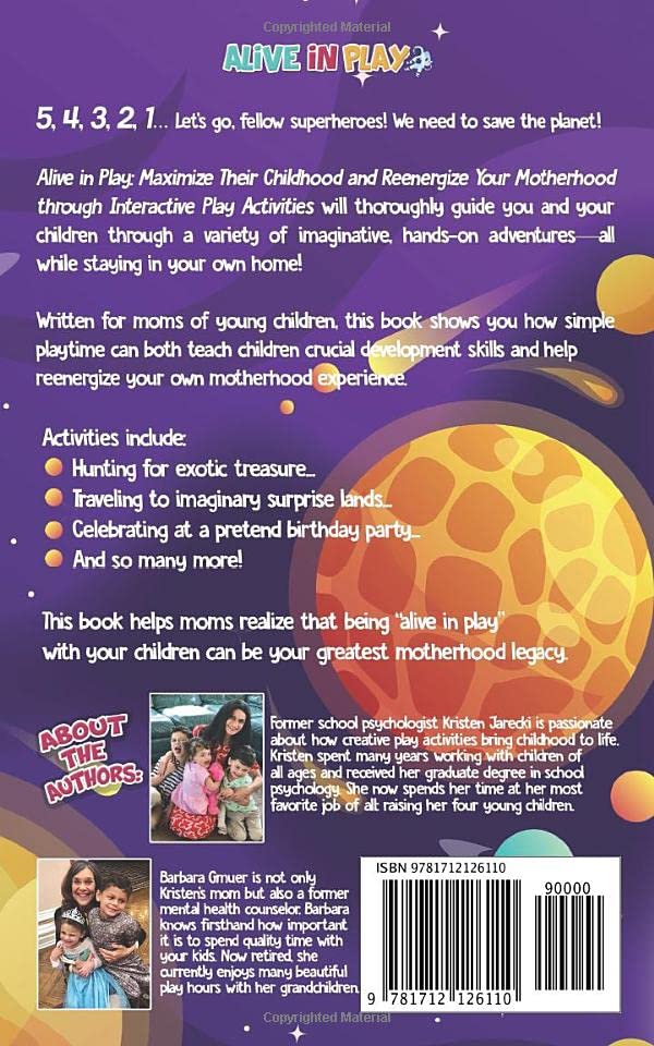 Alive in Play: Interactive Play Activities to Maximize Childhood Development & Reenergize Motherhood - Perfect for Family Bonding & Educational Fun
