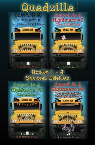 Quadzilla: Books 1-4 Special Edition - School Is A Nightmare | Teen Horror Book Series for Middle School & High School Readers | Perfect for Halloween Reading & Gift Giving