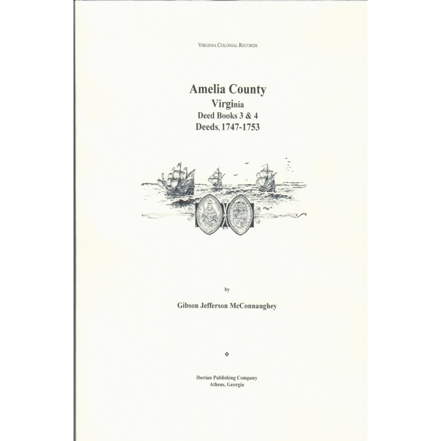 Amelia County Virginia Deed Books 3 & 4 (1747-1753) - Historical Land Records for Genealogy Research & Property History Documentation