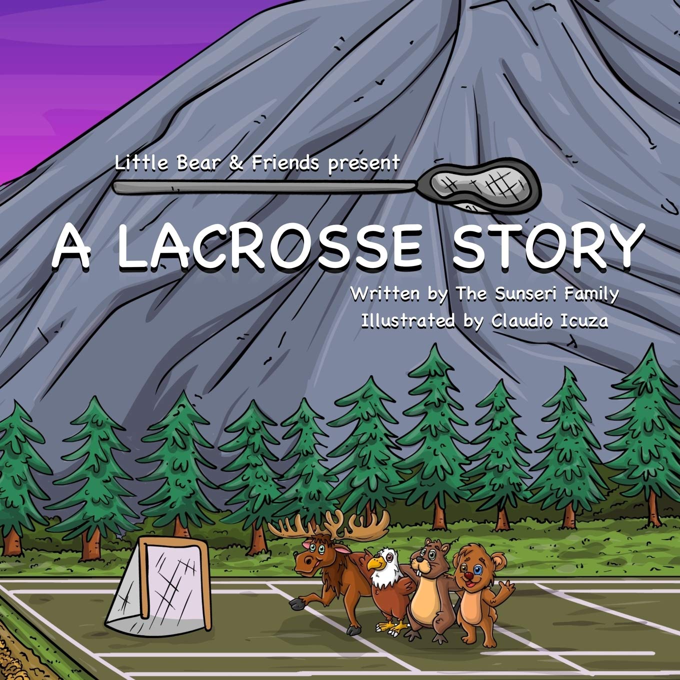 A Lacrosse Story: Little Bear & Friends Adventure - Inspiring Lacrosse Books for Kids | Perfect for Bedtime Reading & Sports Enthusiasts