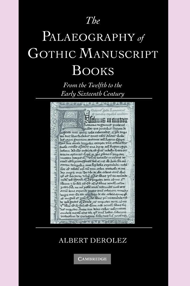 Gothic Manuscript Books Paleography Study - 12th to 16th Century Medieval Calligraphy | Cambridge Palaeography Series Vol.9 | Perfect for Historians, Researchers & Medieval Art Enthusiasts