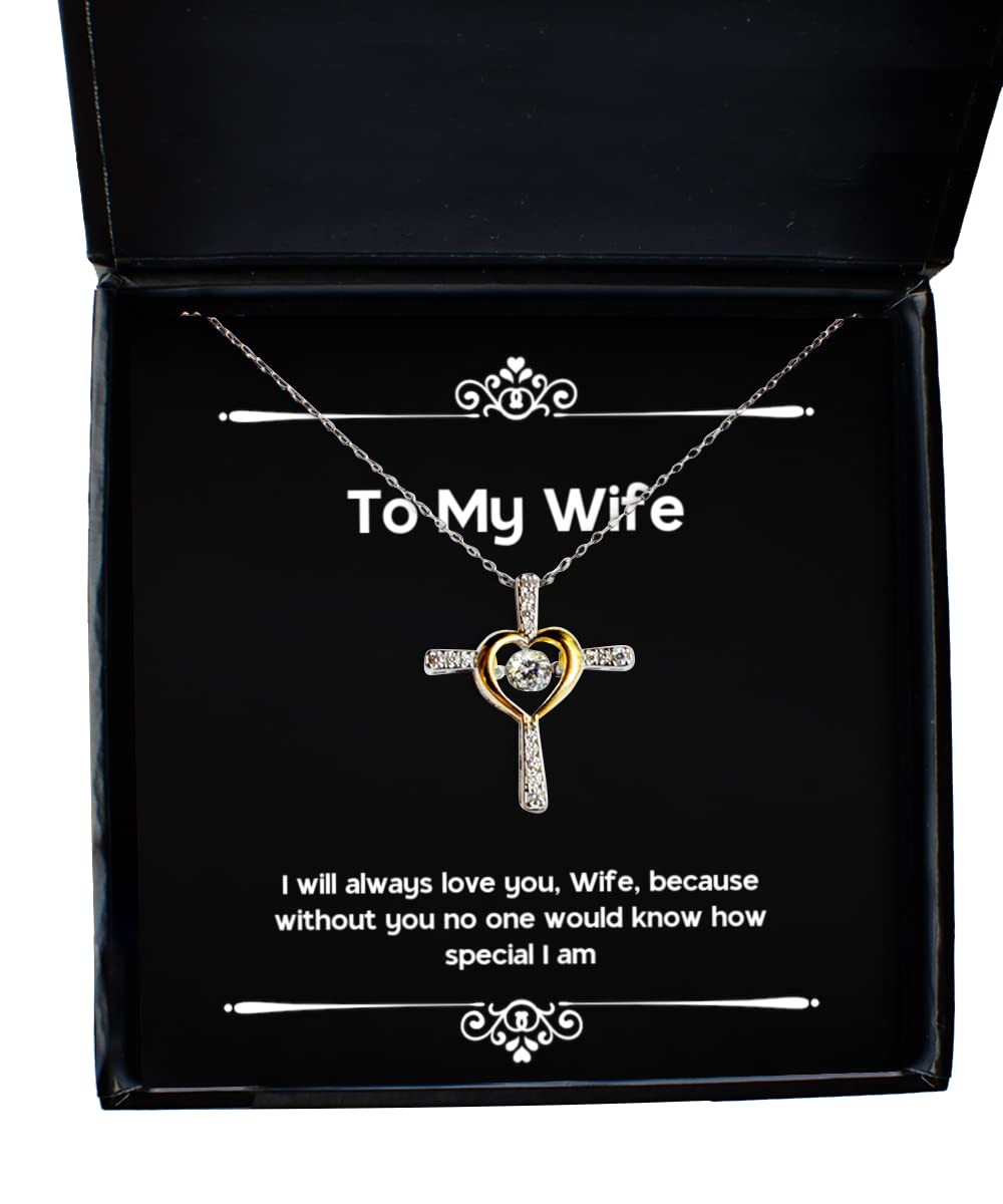 Wife Cross Dancing Necklace - I Will Always Love You Gift for Her - Romantic Present from Husband for Anniversary