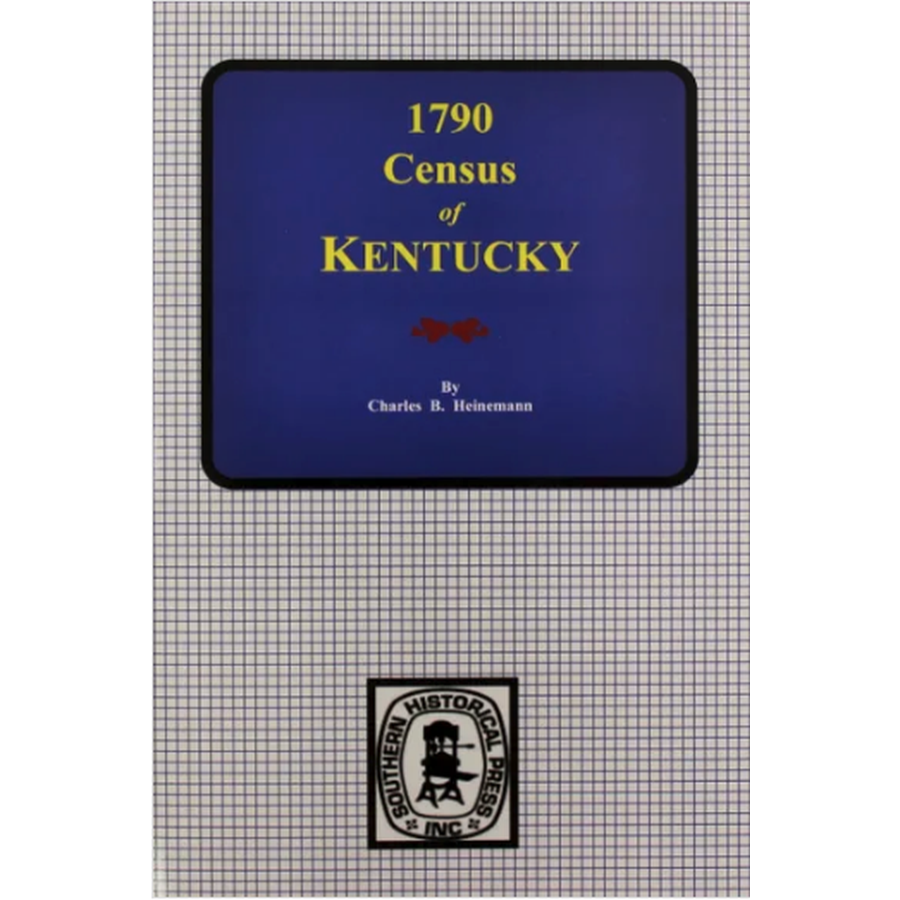 First Census of Kentucky 1790 - Revised Edition | Reconstructed from Tax Lists | Genealogy Research & Historical Records