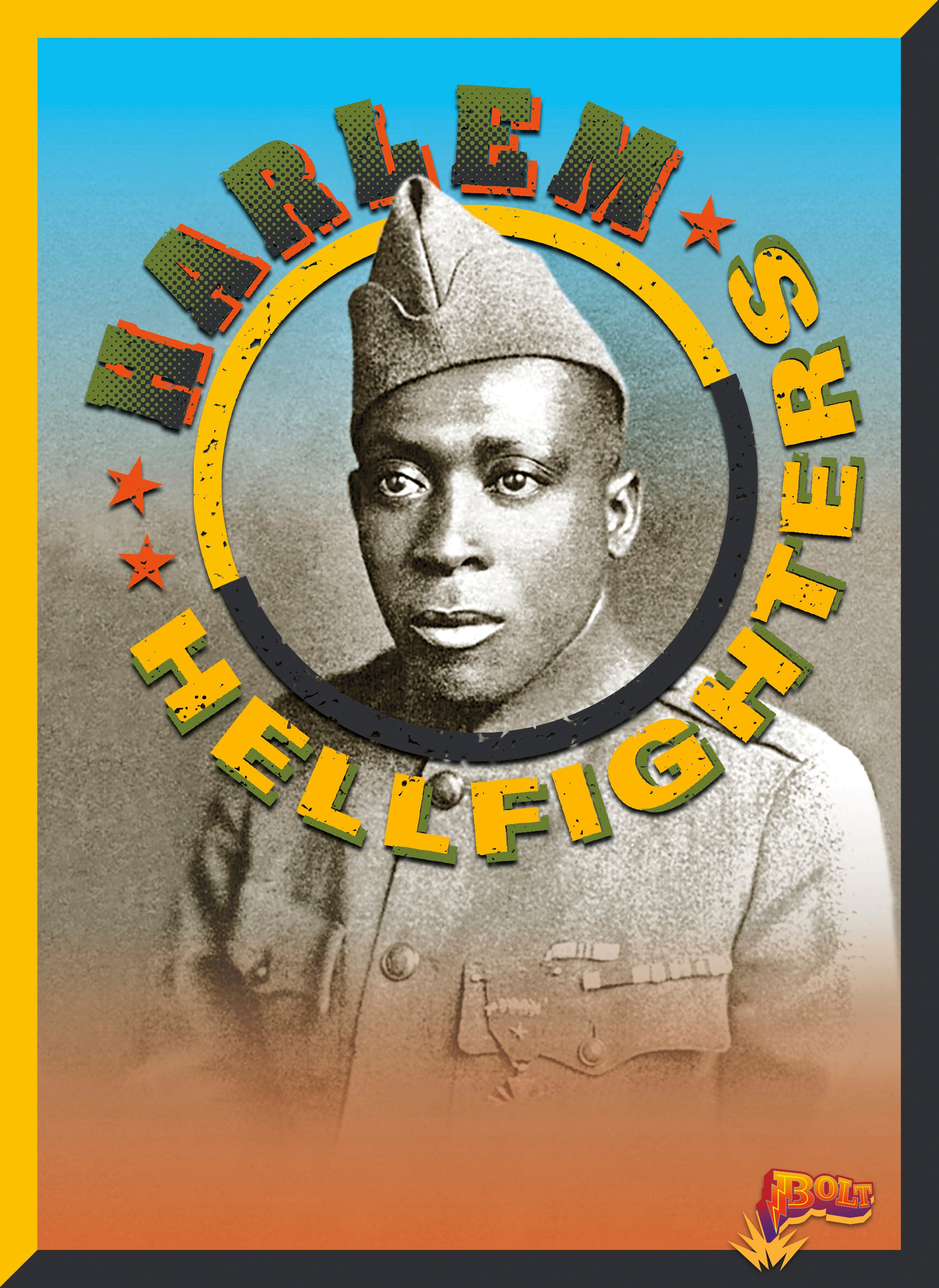 Harlem Hellfighters - WWI African American Heroes | US Military History & Black History Books | Perfect for History Enthusiasts & Educators