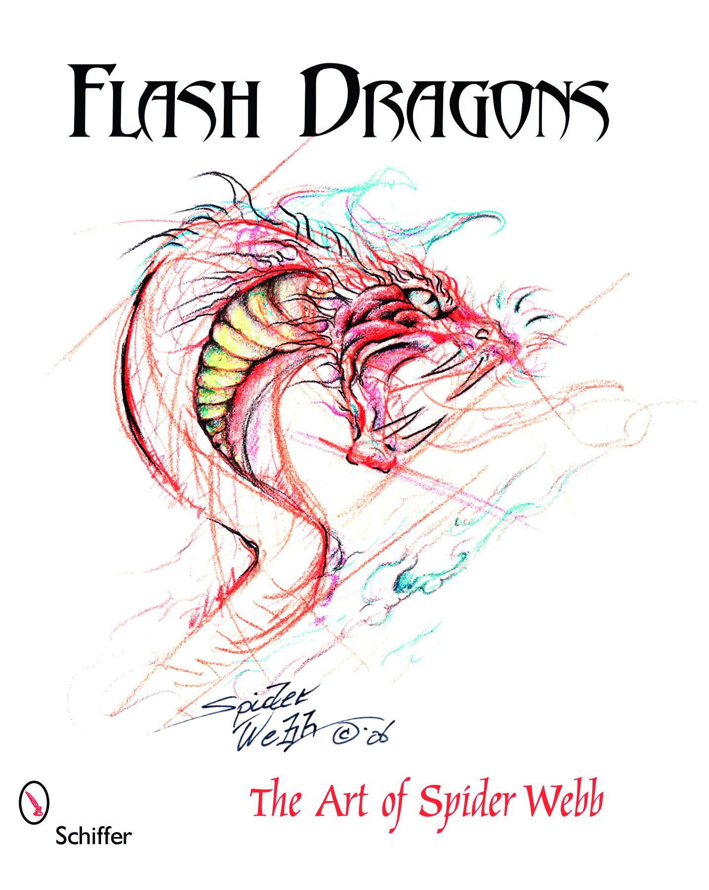 Flash Dragons: The Art of Spider Webb - Schiffer Art Book | Collectible Fantasy Art Illustration Book for Home Decor & Gift Giving