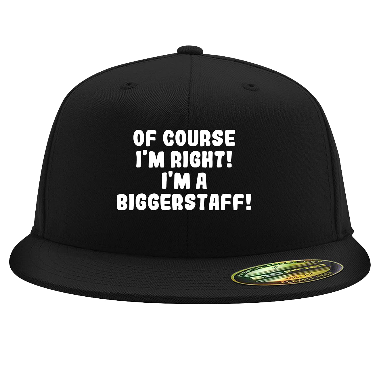 Of Course I'm Right! I'm A Biggerstaff! - Flexfit 6210 Structured Flat Bill Fitted Baseball Cap for Men & Women | Adjustable Comfort Hat for Sports, Casual Wear & Outdoor Activities