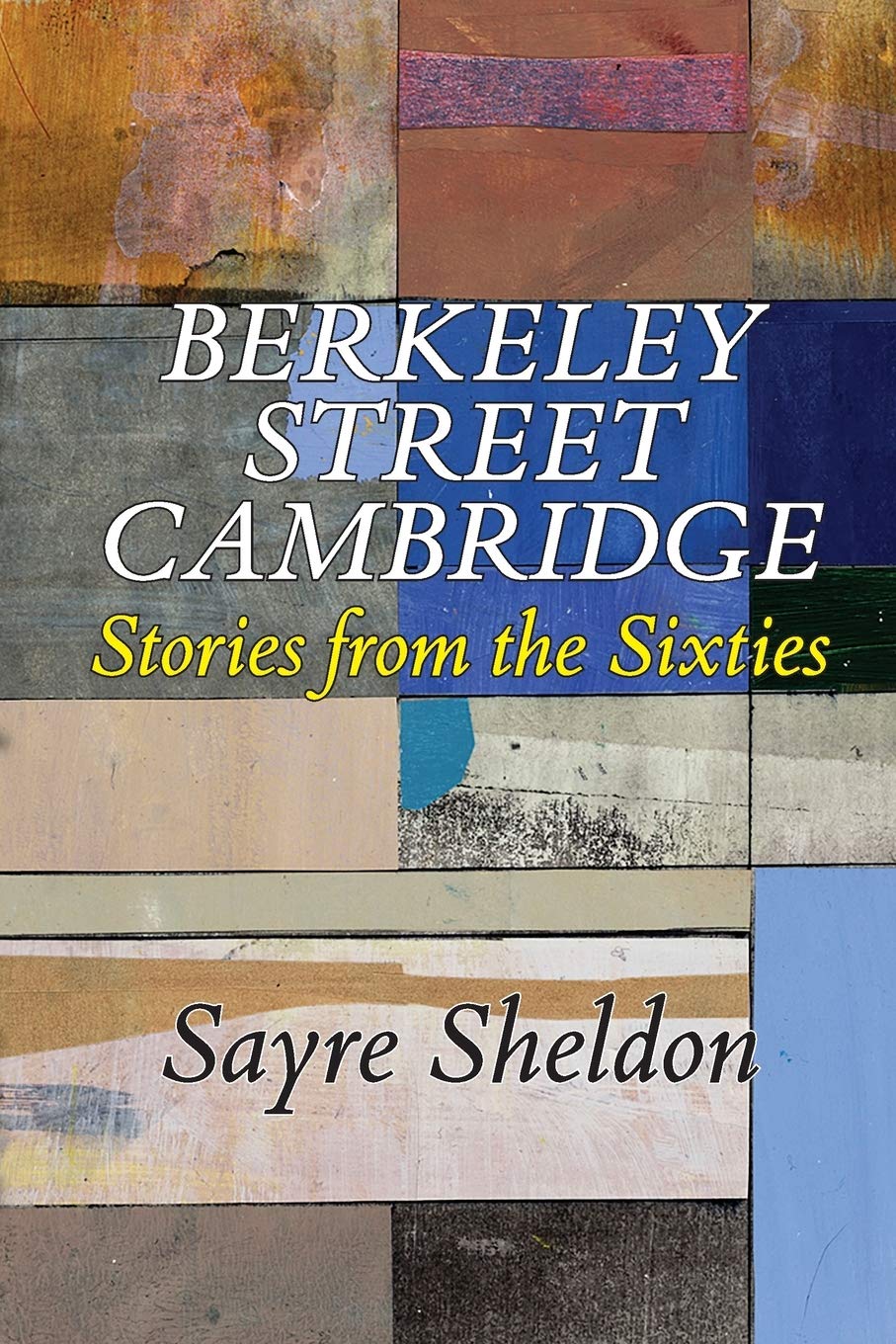 Berkeley Street Cambridge: Stories from the 1960s - Vintage Memoirs & Historical Accounts of 1960s Counterculture - Perfect for History Buffs & Retro Book Collectors