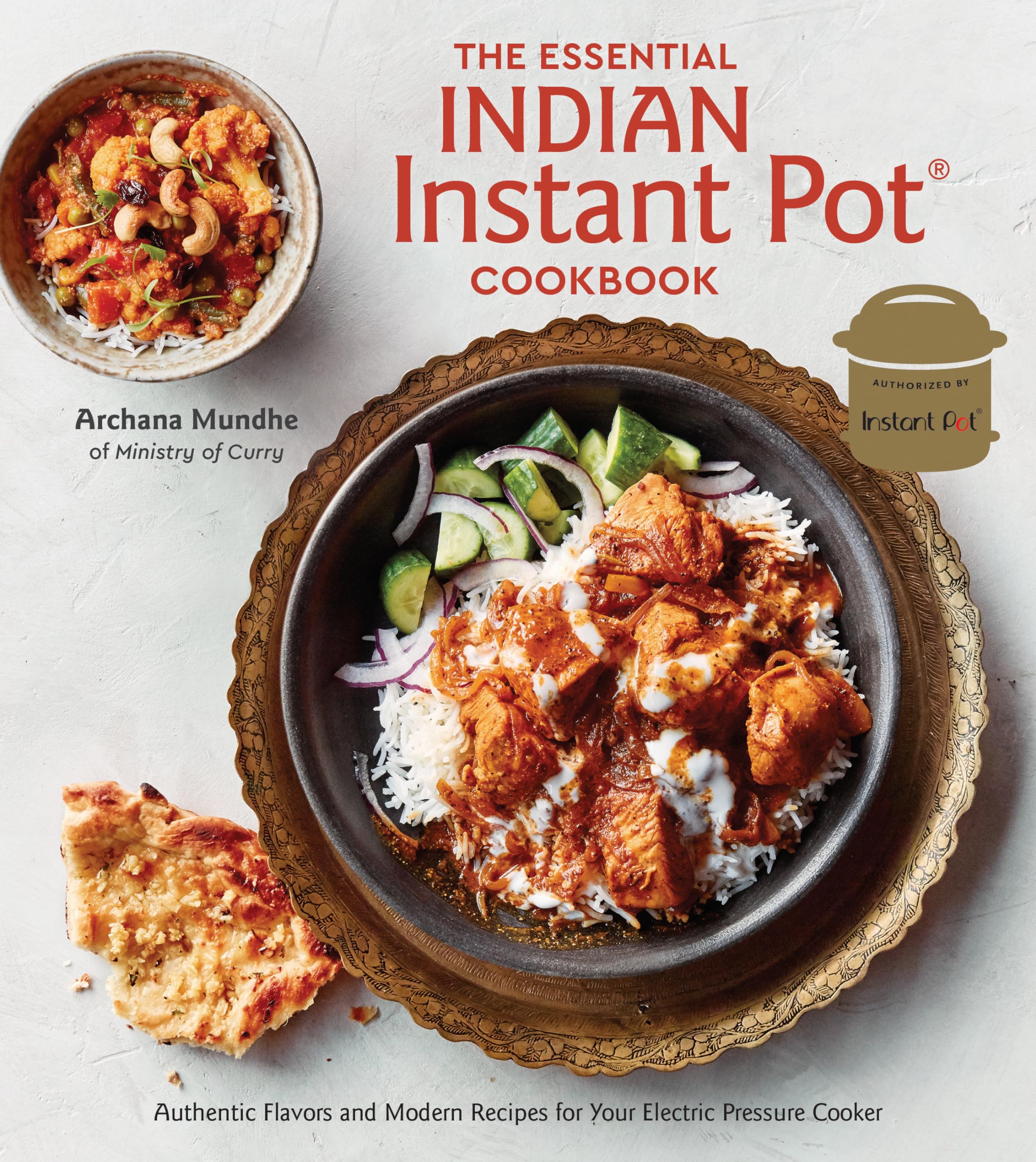 The Essential Indian Instant Pot Cookbook: 500+ Authentic Flavors & Modern Electric Pressure Cooker Recipes for Quick Meals | Perfect for Busy Families, Meal Prep & Indian Cuisine Lovers
