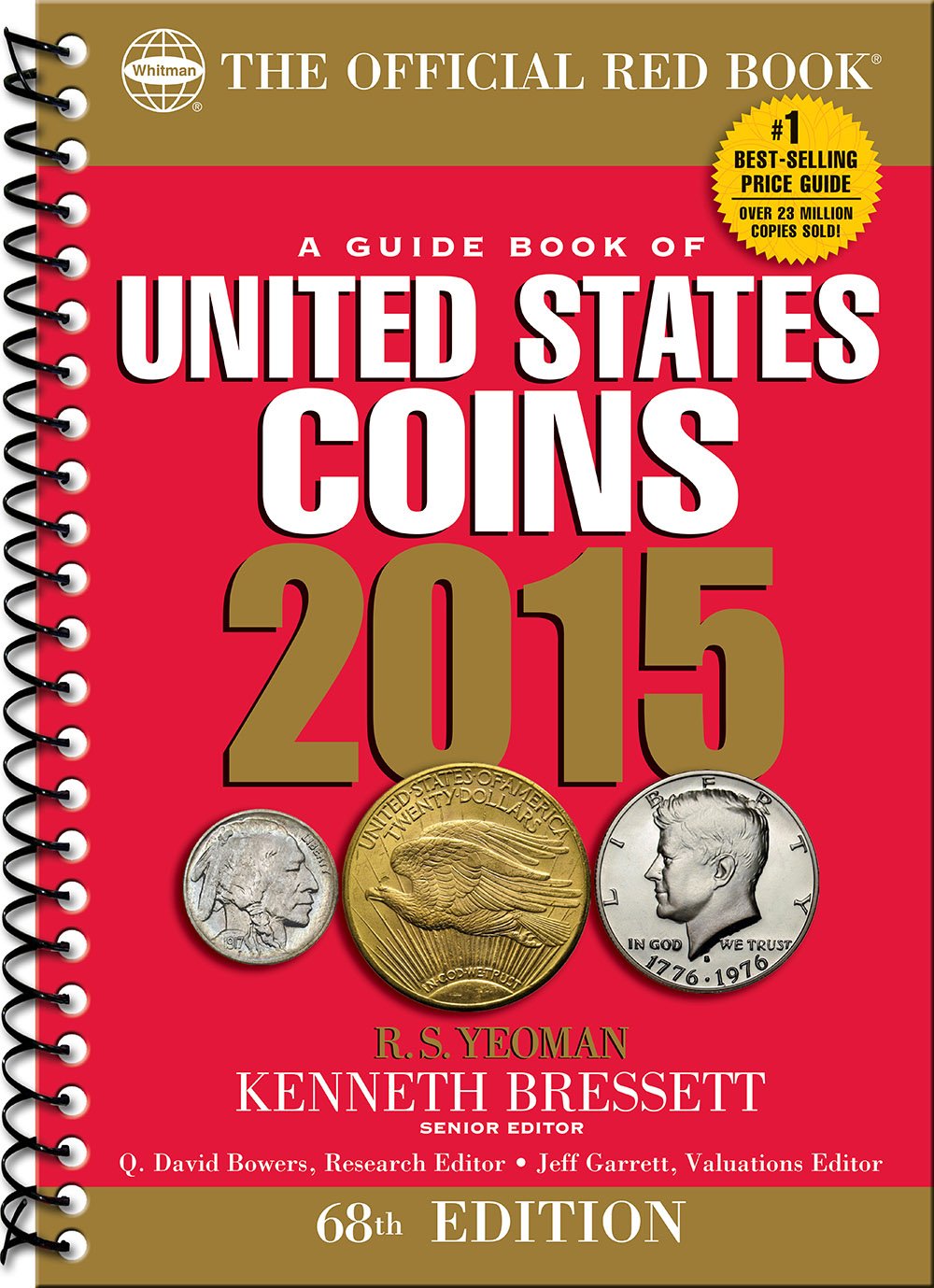 2015 Official Red Book: Guide to United States Coins - Perfect for Collectors, Investors & History Enthusiasts