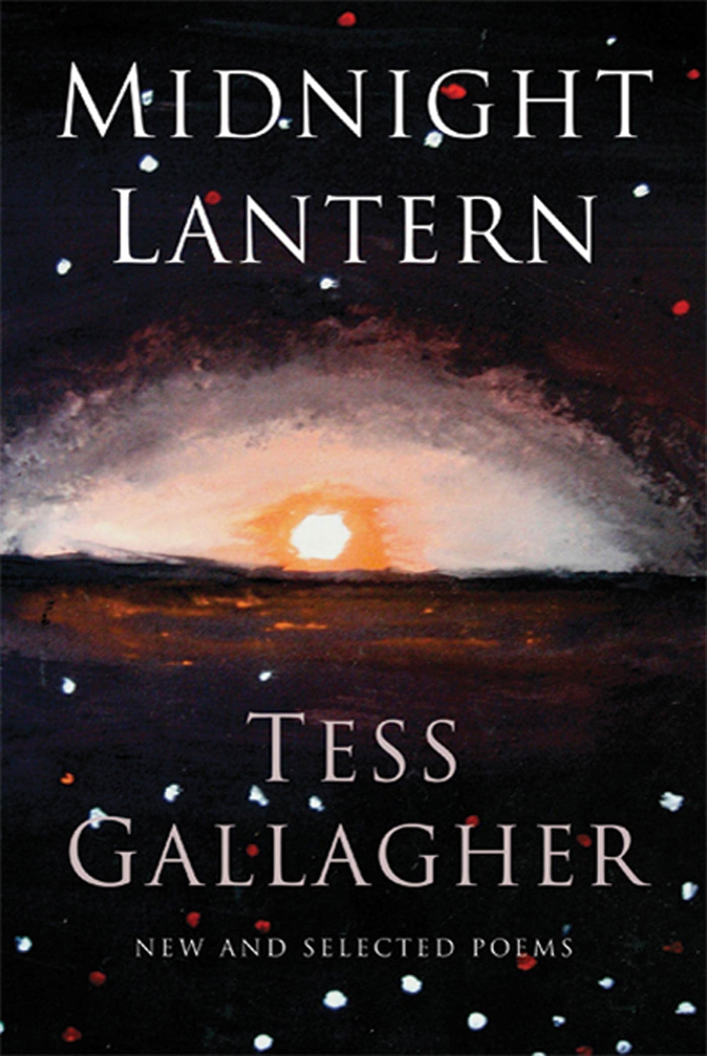 Midnight Lantern: New and Selected Poetry Collection | Contemporary American Poems for Nighttime Reading & Literary Enthusiasts