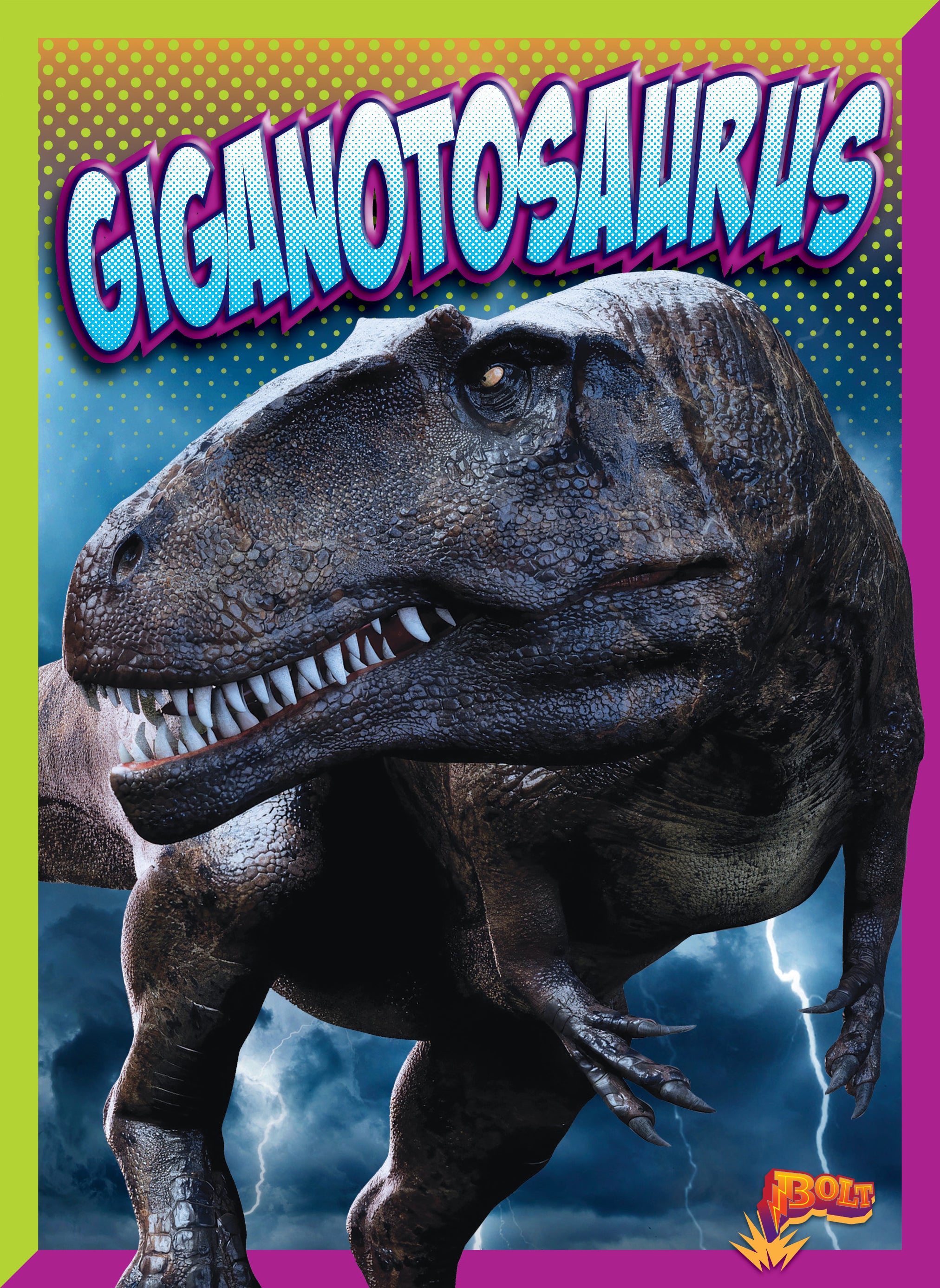 Giganotosaurus Dinosaur Book 9781623105921 - Perfect for Kids, Dinosaur Enthusiasts & Educational Gifts