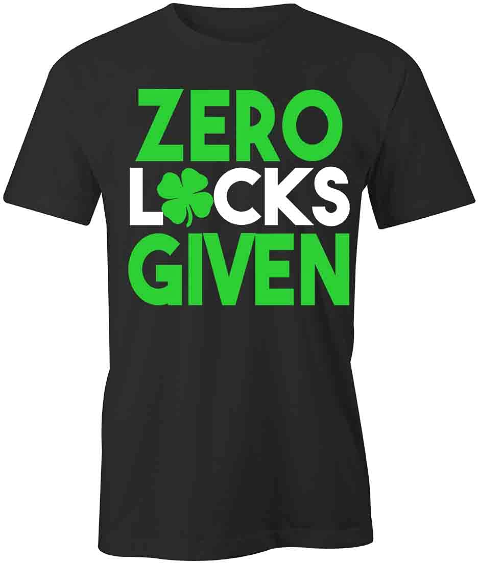Zero Locks Given Graphic T-Shirt - Black Printed Tee | Casual Streetwear, Funny Slogan Shirt for Men & Women | Perfect for Parties, Gifts, and Everyday Wear