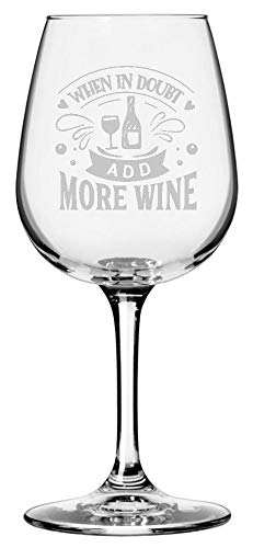 When In Doubt Add More Wine