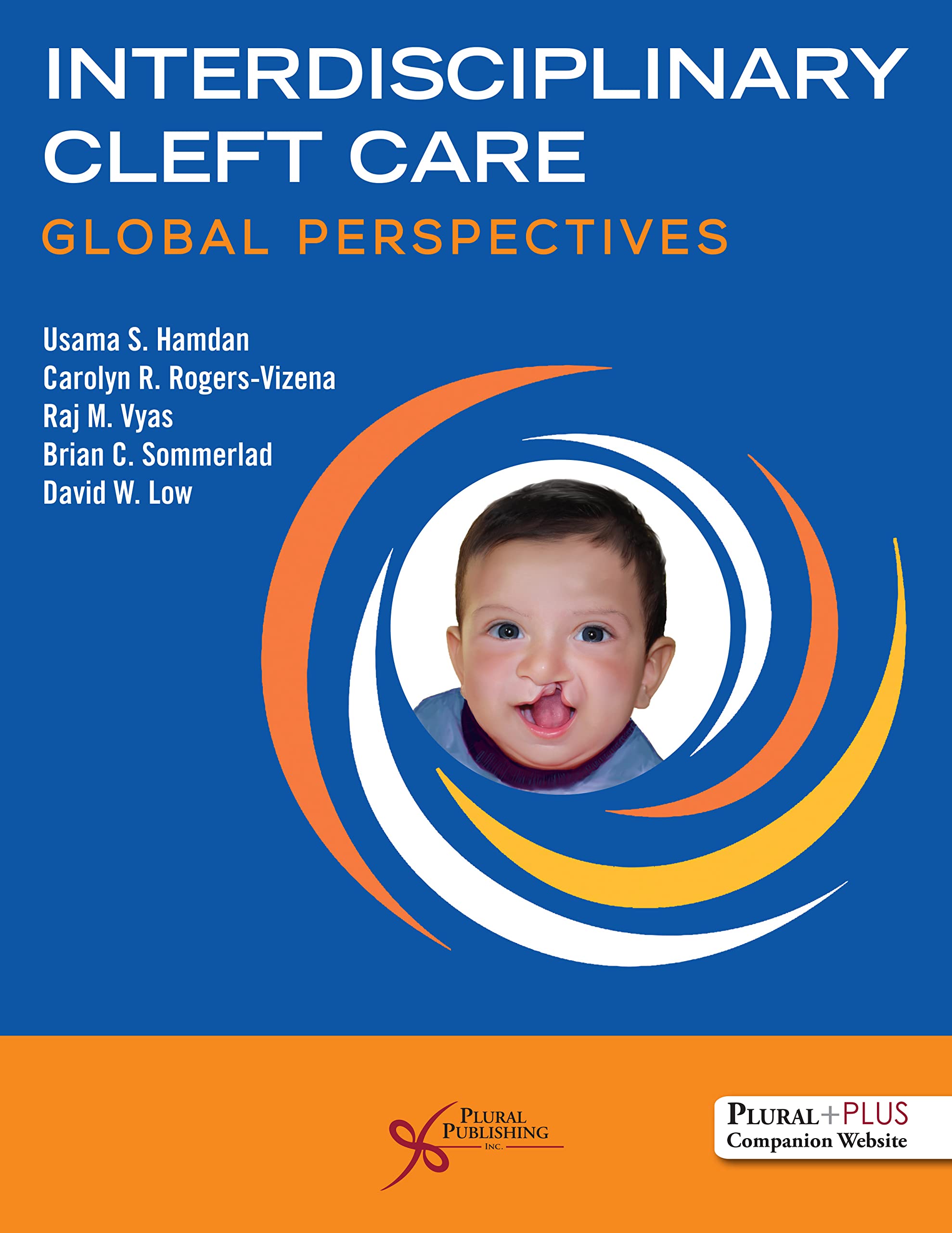 Interdisciplinary Cleft Care: Global Perspectives & Best Practices for Pediatric Surgeons, Speech Therapists & Dentists | Comprehensive Treatment Guide for Cleft Lip & Palate Patients Worldwide