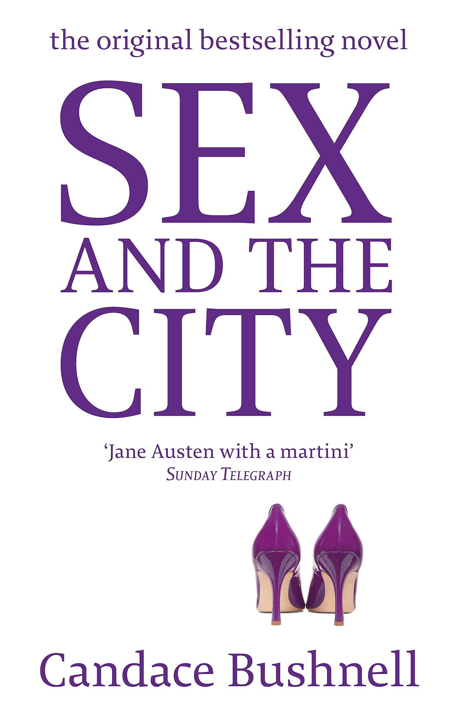 Bushnell Sex and the City Novel - General Fiction Book for Fans of Romantic Comedy & Urban Life Stories - Perfect for Book Clubs, Beach Reading & Gifts