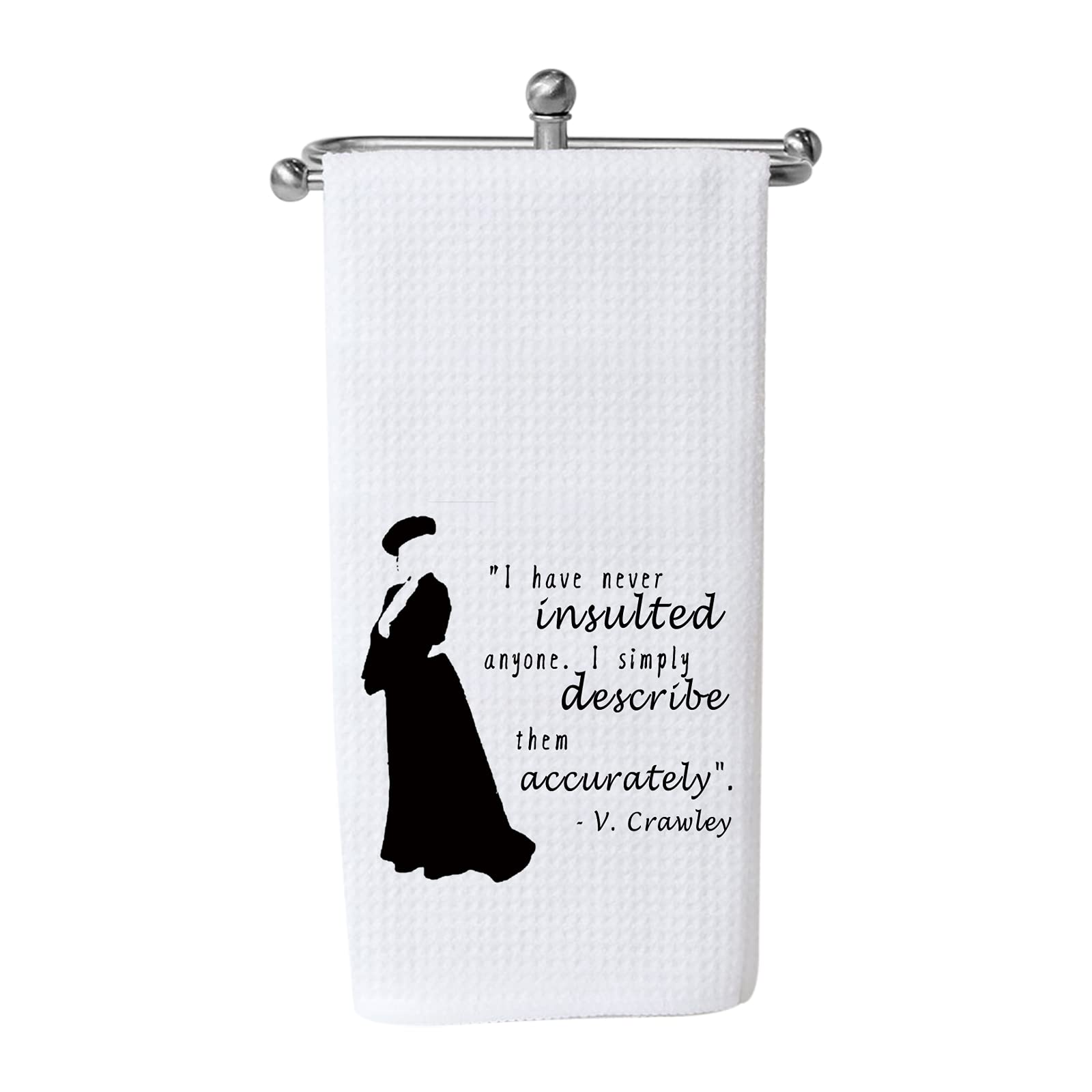 WCGXKO V. Crawley Quote Inspired Feminist Kitchen Decor - Housewarming Gift for Fans, Lady Violet Themed Towel - Perfect for Downton Abbey Lovers & Feminist Home Decor