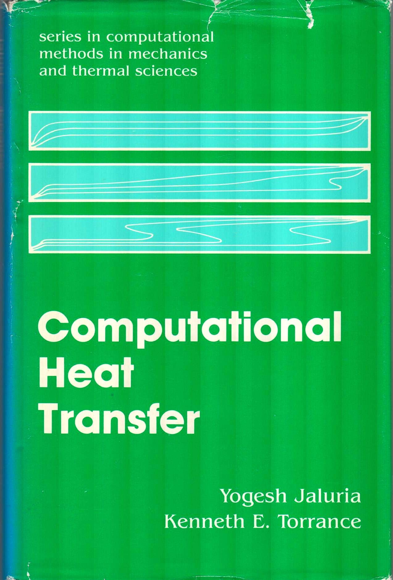 Computational Heat Transfer Book - Advanced Methods in Mechanics & Thermal Sciences | Engineering & Research Reference