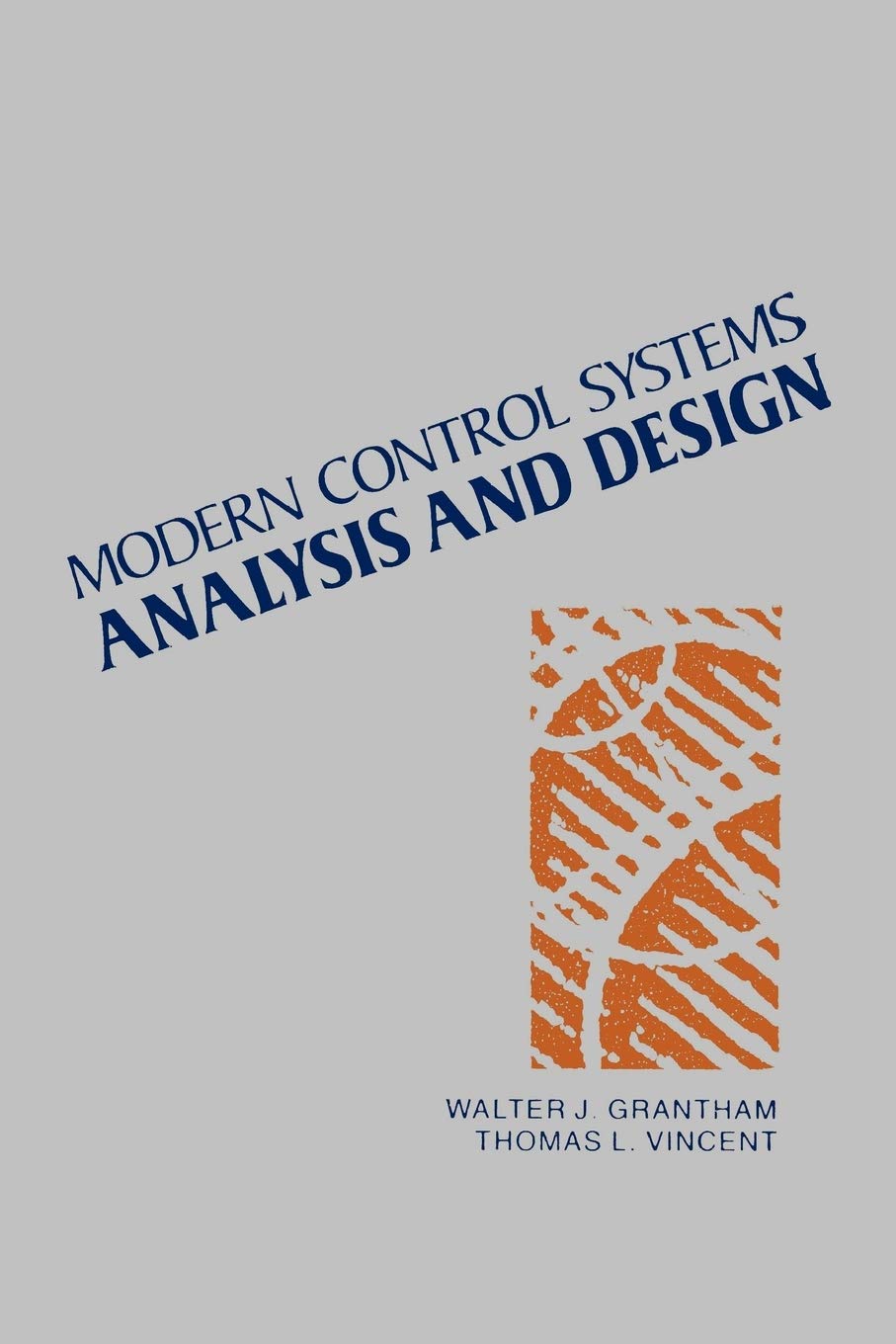 Modern Control Systems Analysis and Design Textbook - Advanced Engineering Guide for Automation & Robotics | Perfect for Students, Engineers & Researchers in Industrial Applications