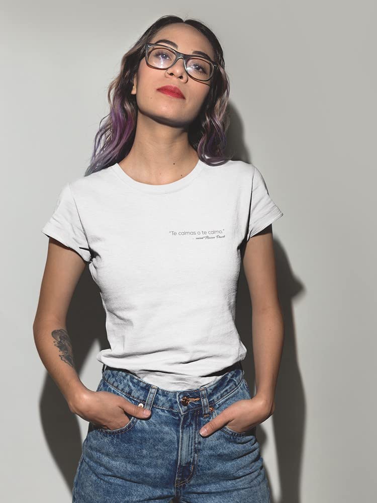 Te Calmas O Te Calmo Mexican Proverb Graphic Women's White T-Shirt | Funny Spanish Saying Cotton Top | Casual Wear & Statement Outfit