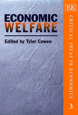 Economic Welfare (Critical Ideas in Economics Book 3) - Essential Reading for Economics Students & Policy Makers | Perfect for Academic Research & Economic Theory Studies