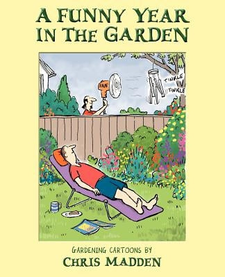 Funny Year in the Garden - Humorous Gardening Calendar for Plant Lovers | Perfect for Home Decor, Gifts & Office Inspiration