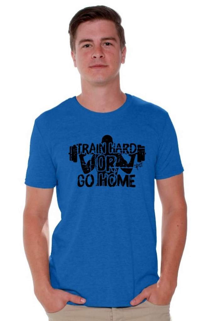 Funny Gym T-Shirt - Train Hard or Go Home Workout Shirt for Men & Women | Perfect for Gym, Fitness & Weightlifting Motivation | Includes Free Bookmark