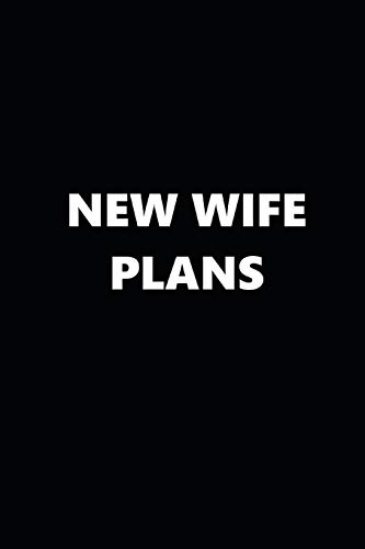 Funny 2020 Weekly Planner for New Wives - 134 Page Black & White Calendar Organizer | Perfect for Marriage Planning, Household Scheduling & Personal Goal Tracking
