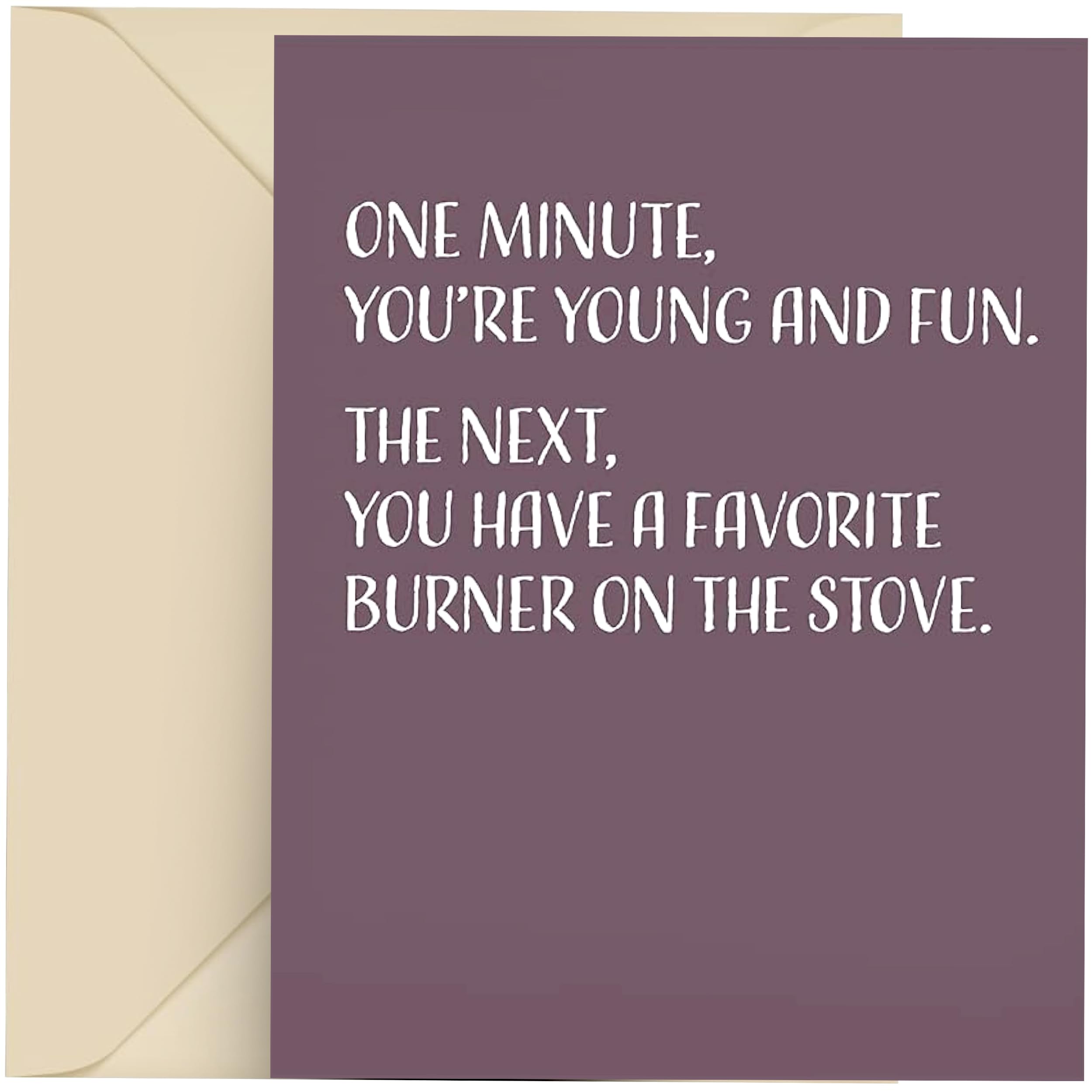 Funny Happy Birthday Card - Blank Inside Greeting Card with Envelope, 4.25 X 5.5 Inches, Perfect for Men and Women, 'You Have a Favorite Burner on the Stove' Design, Ideal for Office, Home, or Party Celebrations
